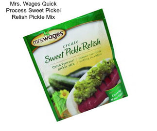 Mrs. Wages Quick Process Sweet Pickel Relish Pickle Mix