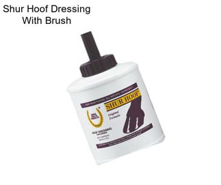 Shur Hoof Dressing With Brush