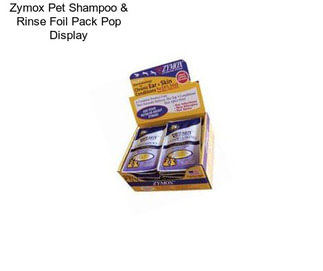 Zymox Pet Shampoo & Rinse Foil Pack Pop Display