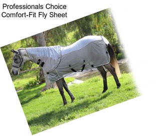 Professionals Choice Comfort-Fit Fly Sheet