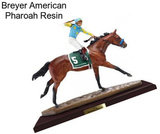 Breyer American Pharoah Resin