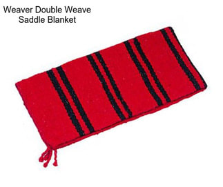 Weaver Double Weave Saddle Blanket