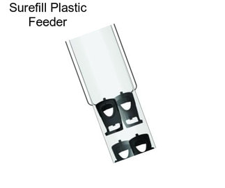 Surefill Plastic Feeder