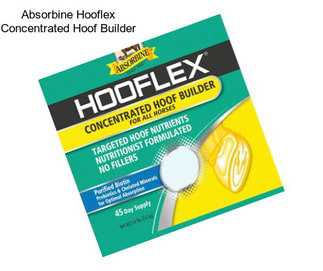 Absorbine Hooflex Concentrated Hoof Builder
