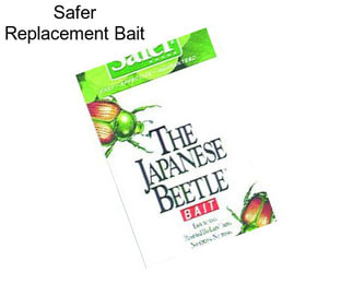 Safer Replacement Bait