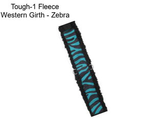 Tough-1 Fleece Western Girth - Zebra