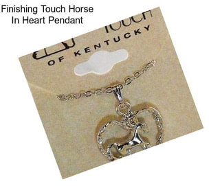 Finishing Touch Horse In Heart Pendant