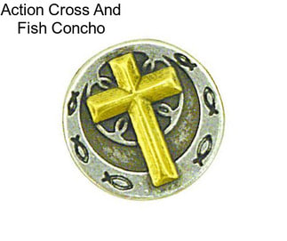 Action Cross And Fish Concho