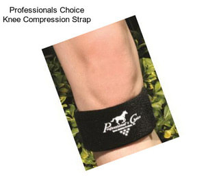 Professionals Choice Knee Compression Strap