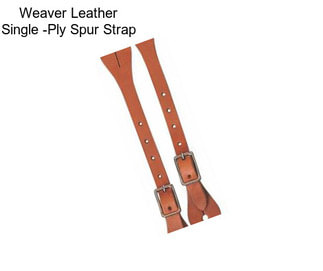 Weaver Leather Single -Ply Spur Strap