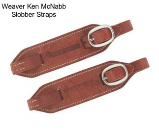 Weaver Ken McNabb Slobber Straps