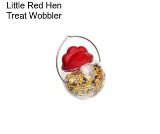 Little Red Hen Treat Wobbler