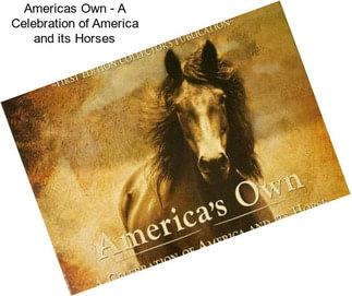 Americas Own - A Celebration of America and its Horses