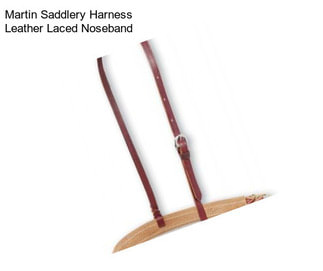 Martin Saddlery Harness Leather Laced Noseband