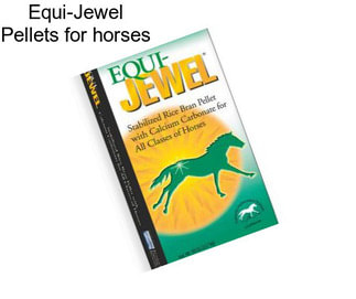 Equi-Jewel Pellets for horses