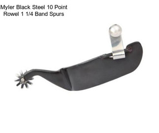 Myler Black Steel 10 Point Rowel 1 1/4 Band Spurs