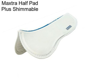 Maxtra Half Pad Plus Shimmable