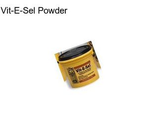 Vit-E-Sel Powder