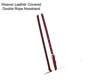 Weaver Leather Covered Double Rope Noseband