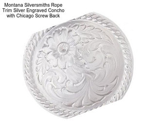 Montana Silversmiths Rope Trim Silver Engraved Concho with Chicago Screw Back