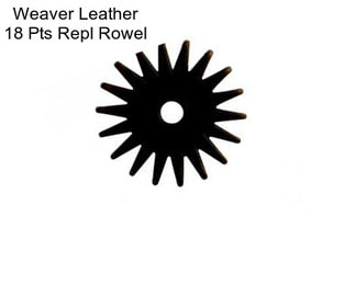 Weaver Leather 18 Pts Repl Rowel