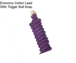 Economy Cotton Lead With Trigger Bull Snap