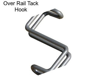 Over Rail Tack Hook