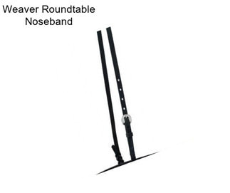 Weaver Roundtable Noseband