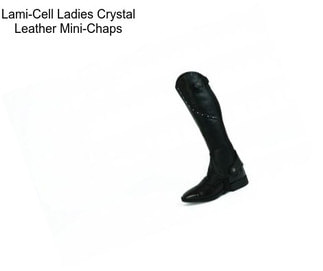 Lami-Cell Ladies Crystal Leather Mini-Chaps