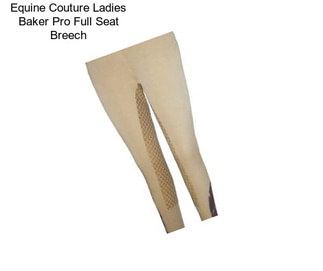 Equine Couture Ladies Baker Pro Full Seat Breech