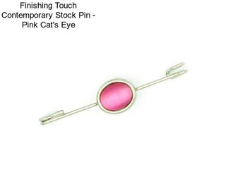 Finishing Touch Contemporary Stock Pin - Pink Cat\'s Eye