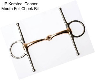 JP Korsteel Copper Mouth Full Cheek Bit