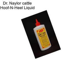 Dr. Naylor cattle Hoof-N-Heel Liquid