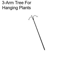 3-Arm Tree For Hanging Plants