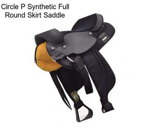 Circle P Synthetic Full Round Skirt Saddle