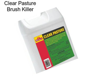 Clear Pasture Brush Killer