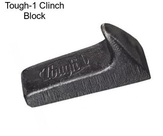 Tough-1 Clinch Block