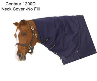 Centaur 1200D Neck Cover -No Fill