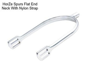 HorZe Spurs Flat End Neck With Nylon Strap