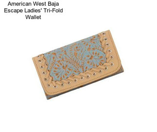 American West Baja Escape Ladies\' Tri-Fold Wallet