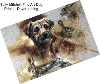 Sally Mitchell Fine Art Dog Prints - Daydreaming