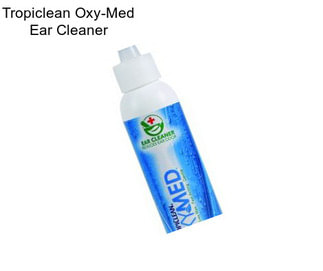 Tropiclean Oxy-Med Ear Cleaner