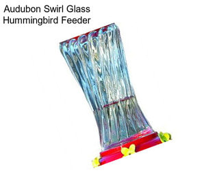 Audubon Swirl Glass Hummingbird Feeder