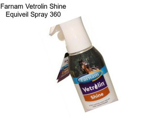 Farnam Vetrolin Shine Equiveil Spray 360