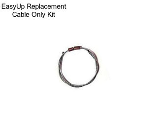 EasyUp Replacement Cable Only Kit