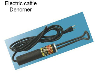 Electric cattle Dehorner