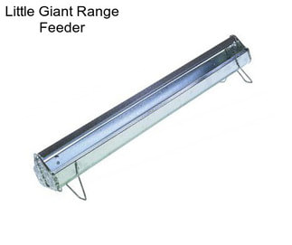 Little Giant Range Feeder