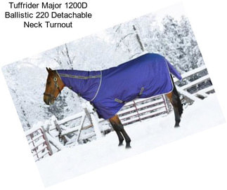 Tuffrider Major 1200D Ballistic 220 Detachable Neck Turnout