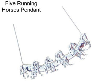 Five Running Horses Pendant