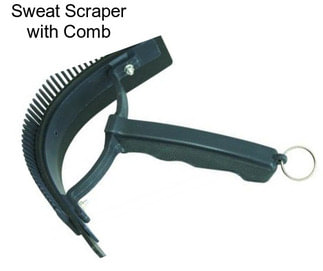 Sweat Scraper with Comb